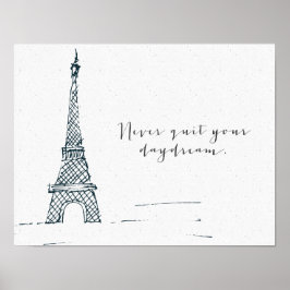 Black "Never Quit Your Daydream" Quote Poster