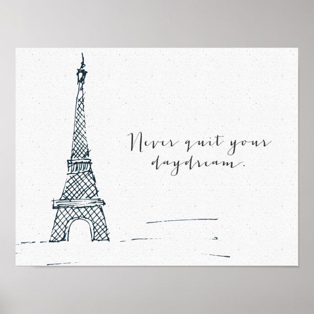 Black "Never Quit Your Daydream" Quote Poster (Frente)