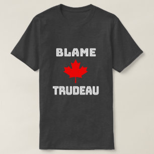 Blame Trudeau Camiseta