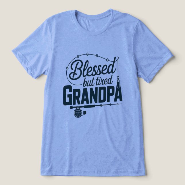 Blessed But Tired Grandpa (Design frontal)