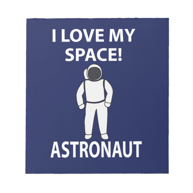 Bloco De Notas Astronauta Eu Amo Meu Astronauta Espacial (Frente)
