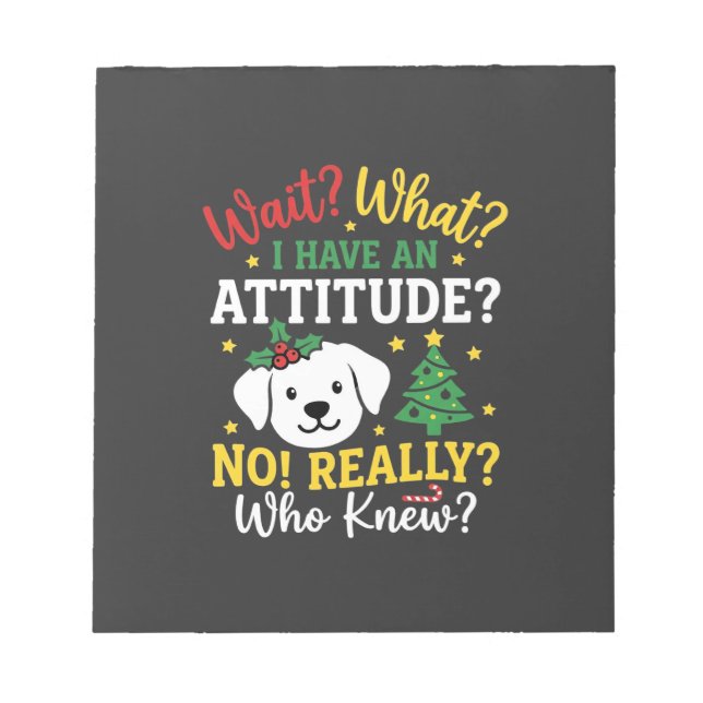 Bloco De Notas Atitude de Cachorro de Natal Humor de Feriado (Frente)