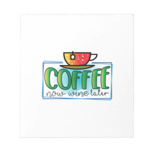 Bloco De Notas Café de Arte Café Agora Vinho Mais Tarde