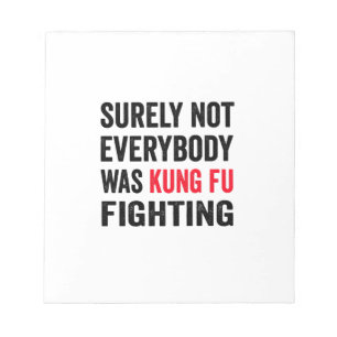 Bloco De Notas Certamente Nem Todos Estavam Lutando Kung-Fu
