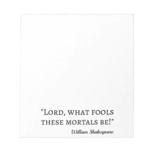 Bloco De Notas Citação de Shakespeare - Mortais tolos I