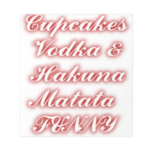Bloco De Notas Cupcakes vermelhos Vodka Hakuna Matata FUNNY.