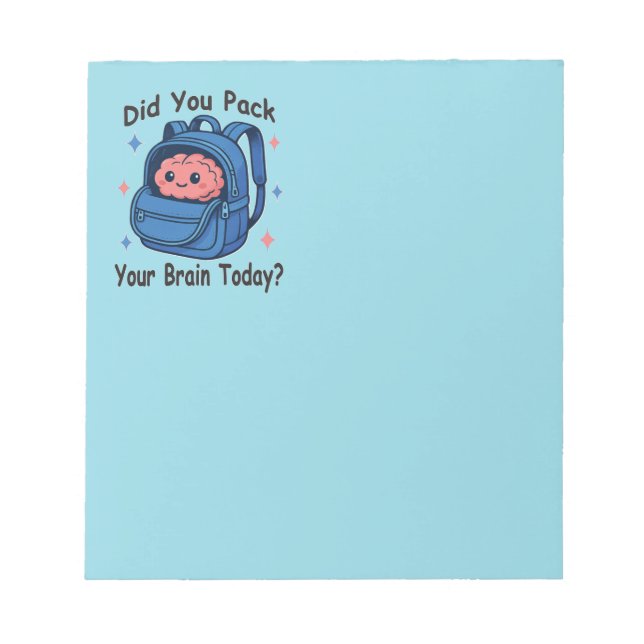 Bloco De Notas Cute “Did You Pack Your Brain Today?” Brain Pun (Frente)