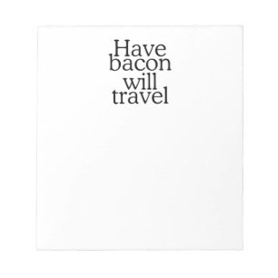 Bloco De Notas Declaração Bacon Will Viagem