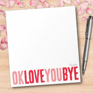 Bloco De Notas Diversão OK Te Amo Tchau Vermelho e Namorada rosa