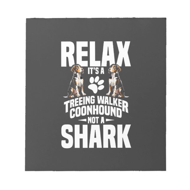 Bloco De Notas Dono de Treeing Walker Coonhound Filhote Relaxa É (Frente)