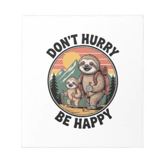 Bloco De Notas Don't Hurry, Be Happy Official Sloth Hiking Team
