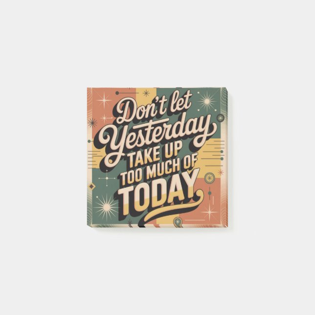 Bloco De Notas Don't Let Yesterday Take Up Too Much Of Today (Frente)