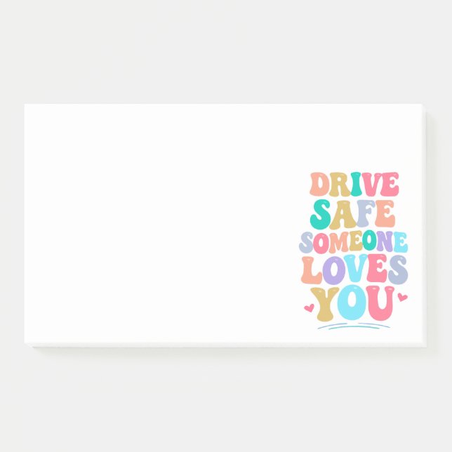 Bloco De Notas Drive safe someone loves you (Frente)