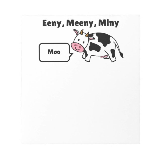 Bloco De Notas Eeny, Meeny, Miny, Moo Vaca (Frente)
