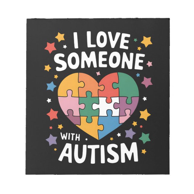 Bloco De Notas Eu Amo Alguém Com Autismo Conscientização Autista (Frente)