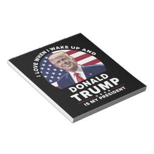 Bloco De Notas Eu amo quando acordo e Donald Trump é meu presiden