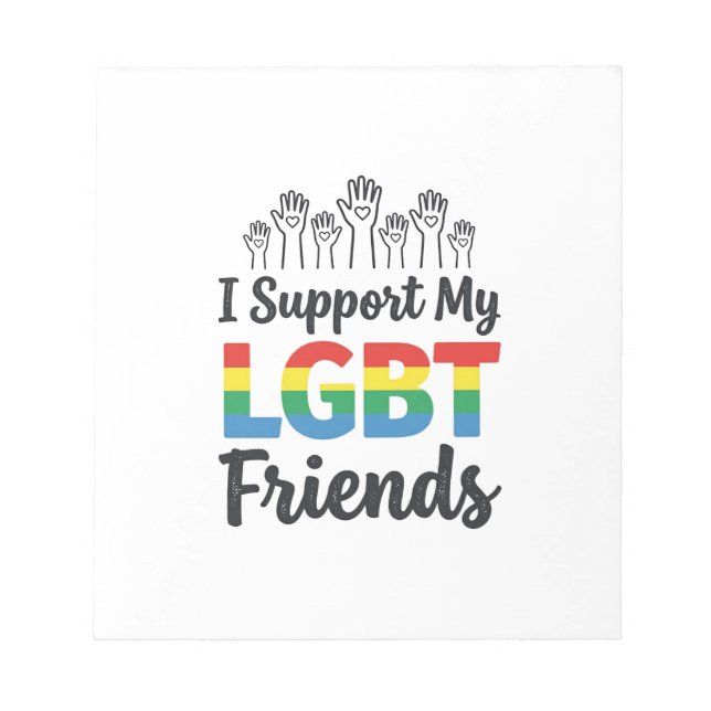 Bloco De Notas Eu Apoio Meus Amigos LGBT Orgulho Arco-Íris Vetor  (Frente)