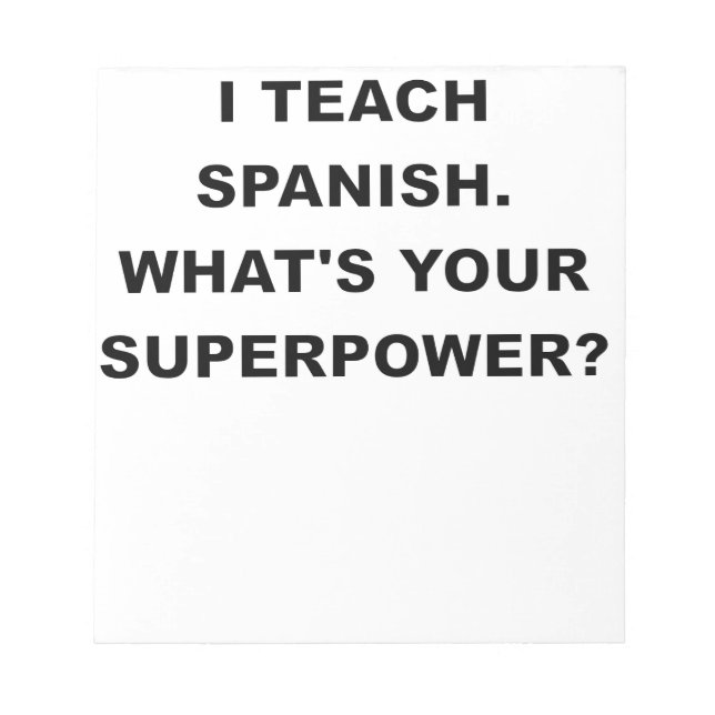 Bloco De Notas EU ENSINO ESPANHOL QUAL É SEU SUPERPODER.png (Frente)