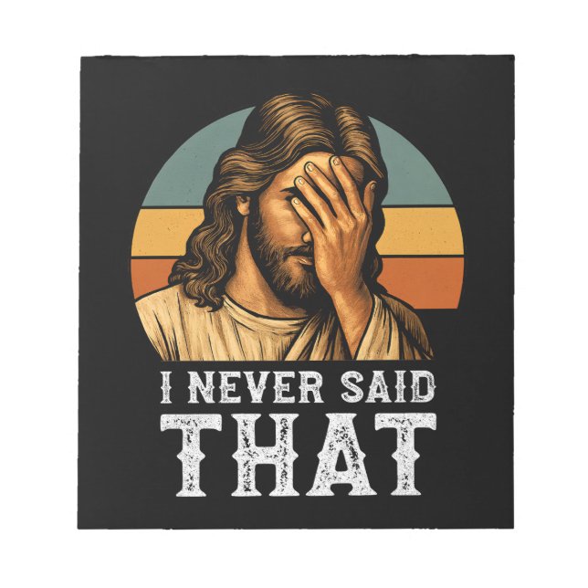 Bloco De Notas Eu Nunca Disse Que Jesus Meme É Um Cristão Engraça (Frente)