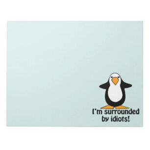 Bloco De Notas Eu sou cercado por idiota! Pinguim engraçado