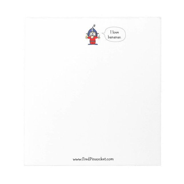 Bloco De Notas Fred Pinsocket Spaceman - Notepad "I Love Bananas" (Frente)