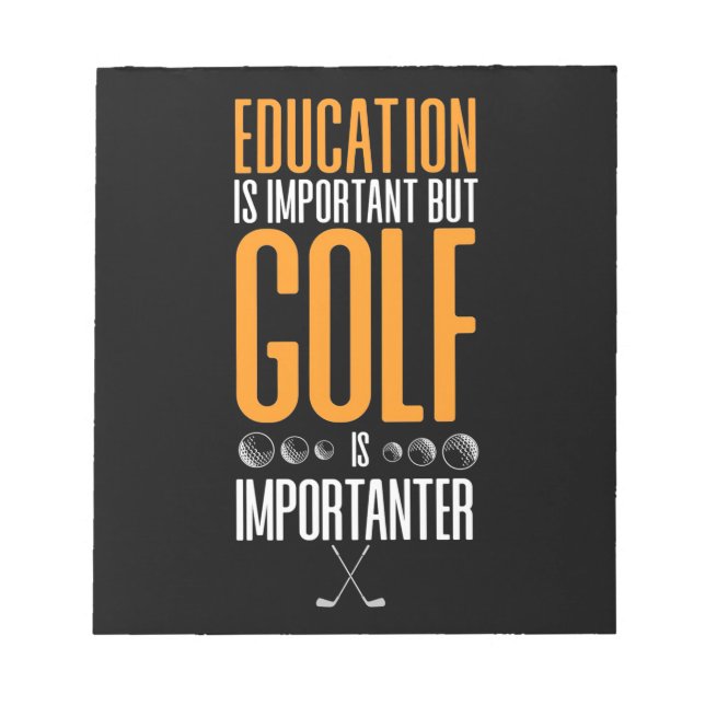 Bloco De Notas Golfe É Importante Do Que Educação (Frente)