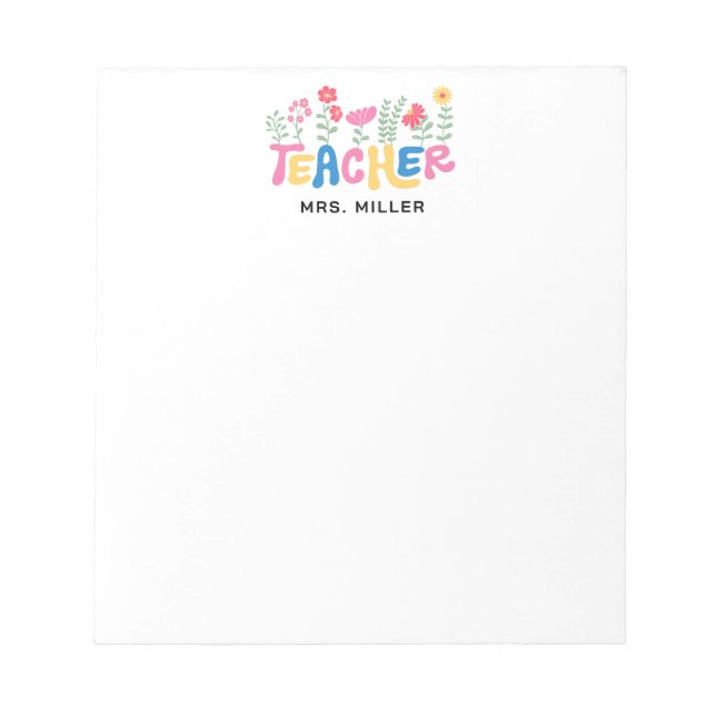 Bloco De Notas Happy Colorful Flowers Teacher Appreciation (Frente)