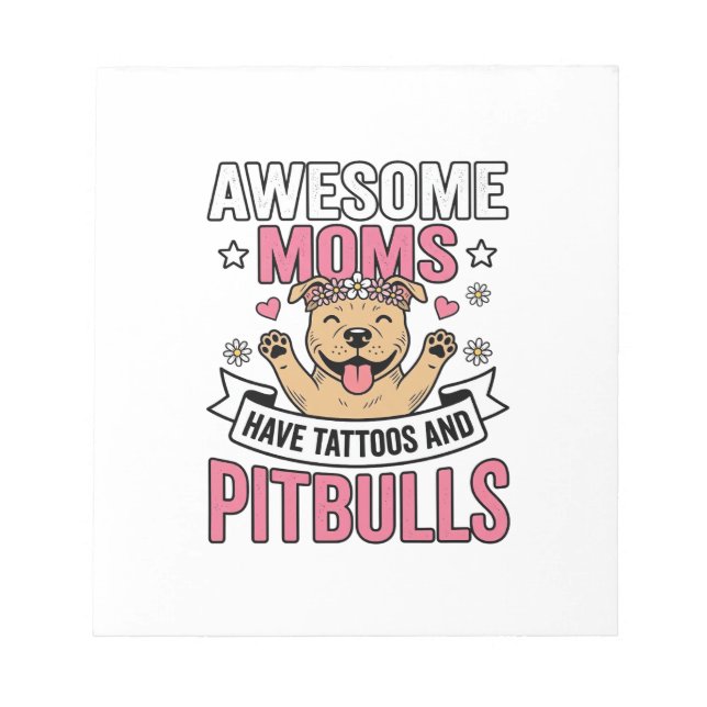 Bloco De Notas Mães Incríveis Têm Tatuagens e Pitbulls Camisa Vin (Frente)