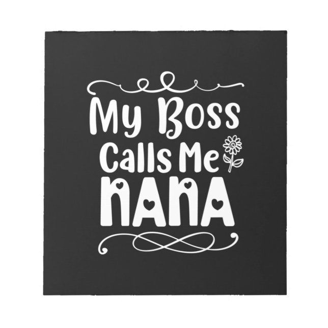 Bloco De Notas Mamãe Presente Meu Chefe Me Chama Nana (Frente)