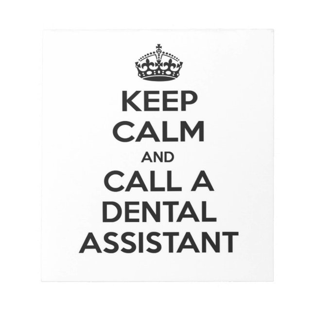 Bloco De Notas Mantenha a calma e chame um dental Assistant (Frente)