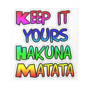 Bloco De Notas MANTENHA SEUS PRESENTES Hakuna Matata