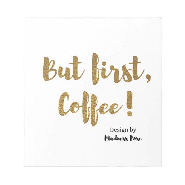 Bloco De Notas Mas primeiro café! (Frente)