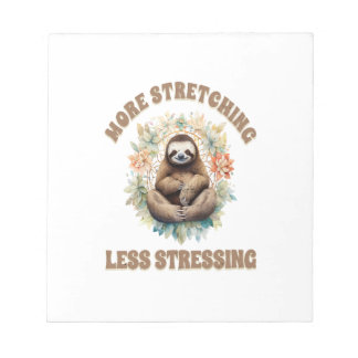 Bloco De Notas More Stretching Less Stressing Sloth