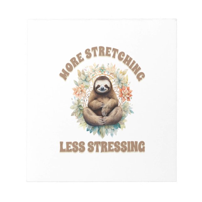 Bloco De Notas More Stretching Less Stressing Sloth (Frente)