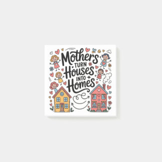Bloco De Notas Mothers Turn Houses Into Homes