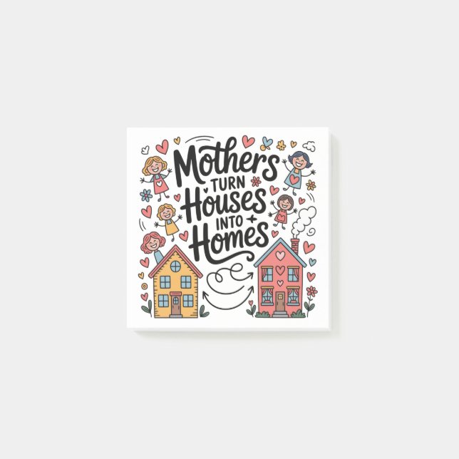 Bloco De Notas Mothers Turn Houses Into Homes (Frente)
