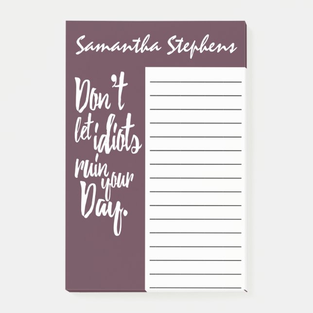 Bloco De Notas Não deixe idiota arruinar suas citações brancas (Frente)