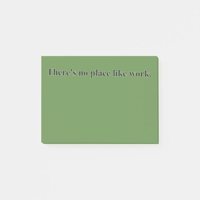 Bloco De Notas Não há nenhum lugar como o trabalho (Frente)