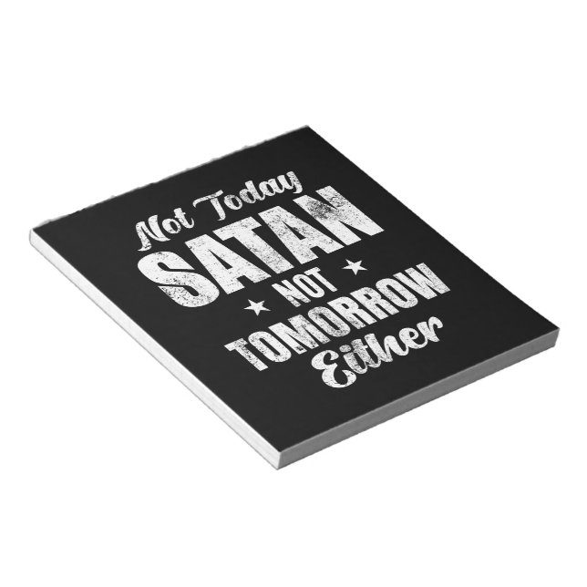 Bloco De Notas Não Hoje Satã Não Amanhã (Inclinado)