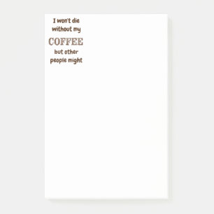 Bloco De Notas Não morrerão sem café. Outros podem se divertir