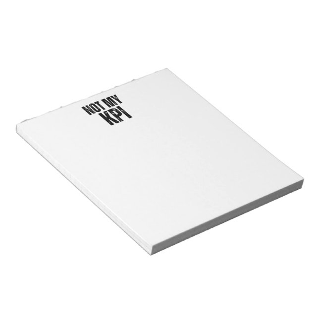 Bloco De Notas Not My KPI Minimalist Daily Task List Notepad (Inclinado)