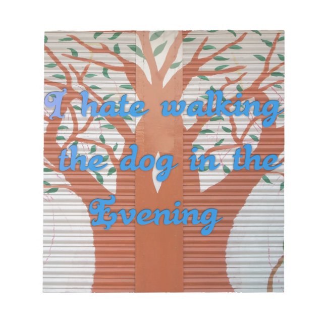 Bloco De Notas Odeio andar com o cachorro à noite. (Frente)