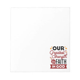 Bloco De Notas Our Greatest Strength Is Faith in God Quote