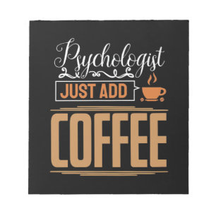 Bloco De Notas Psicólogo Escolar Apenas Adicionar Café