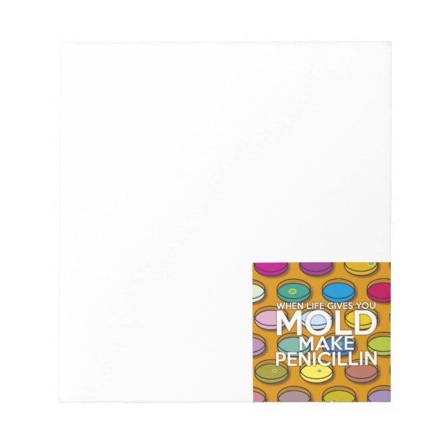 BLOCO DE NOTAS QUANDO A VIDA LHE DÁ, VOCÊ DEVE FAZER PENICILINA (Frente)