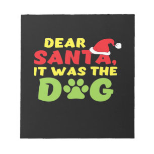 Bloco De Notas Querido Papai Noel foi a pata do cachorro Camiseta