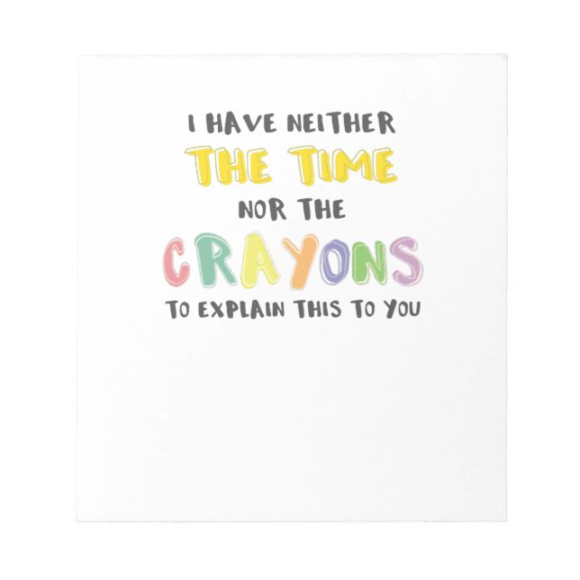 Bloco De Notas Sarcástico impaciente nem o tempo nem os lápis (Frente)