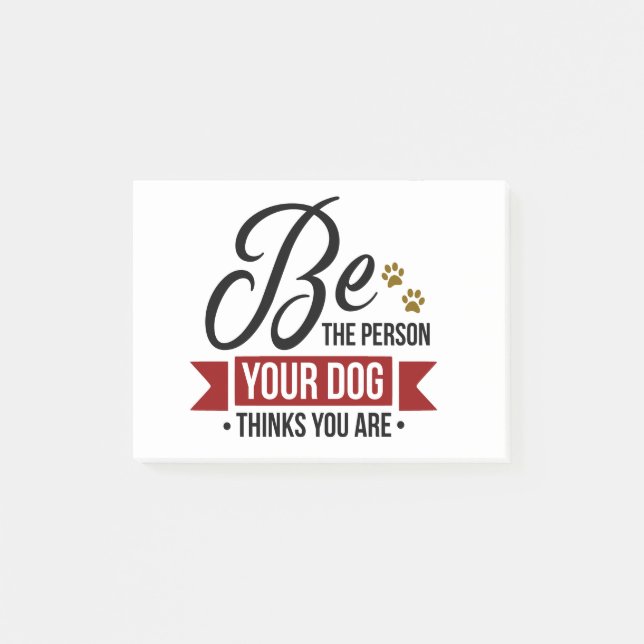 Bloco De Notas Seja a pessoa que seu cão pensa que você é (Frente)