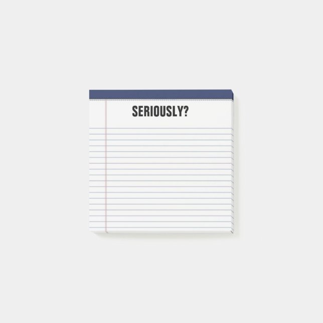 Bloco De Notas Sério? White Legal Pad Branco Engraçado 3X3 (Frente)