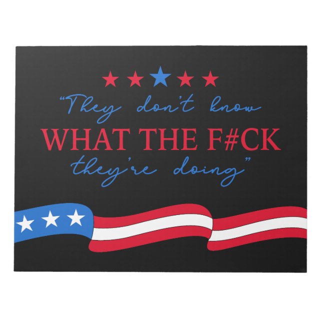 Bloco De Notas They Don't Know What They're Doing Funny Quote (Frente)